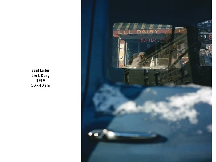Saul Leiter L & L Dairy 1949 50 x 40 cm 