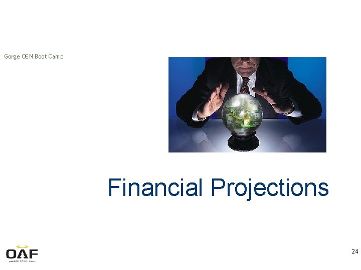 Gorge OEN Boot Camp Financial Projections 24 