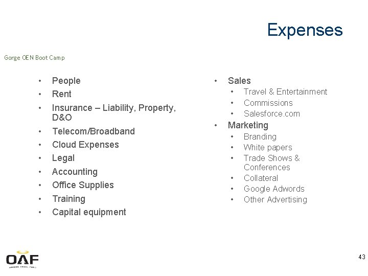 Expenses Gorge OEN Boot Camp • • • People Rent Insurance – Liability, Property,