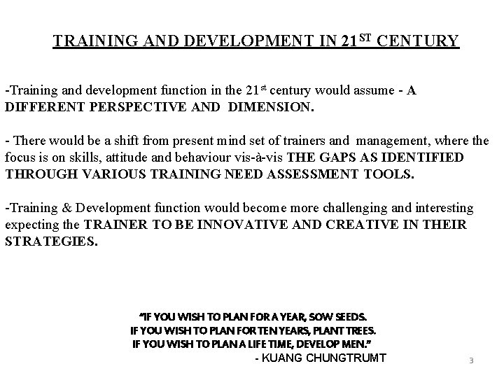 TRAINING AND DEVELOPMENT IN 21 ST CENTURY -Training and development function in the