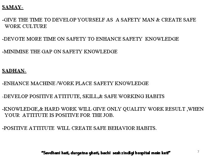 SAMAY-GIVE THE TIME TO DEVELOP YOURSELF AS A SAFETY MAN & CREATE SAFE WORK