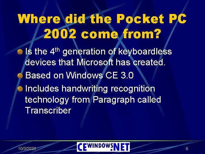 Where did the Pocket PC 2002 come from? Is the 4 th generation of