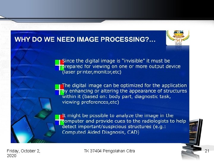 Friday, October 2, 2020 TK 37404 Pengolahan Citra 21 