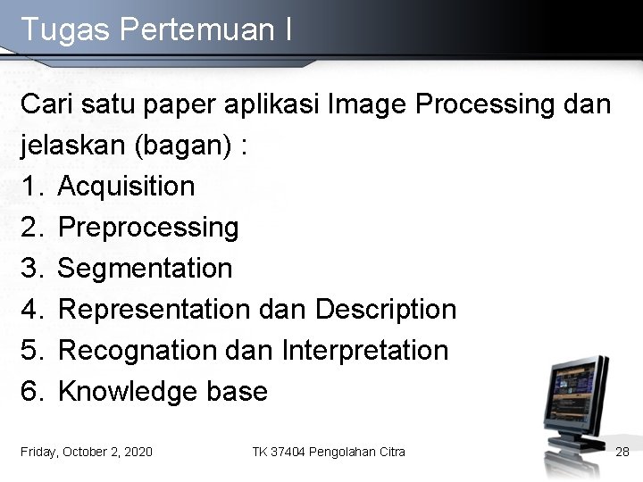 Tugas Pertemuan I Cari satu paper aplikasi Image Processing dan jelaskan (bagan) : 1.