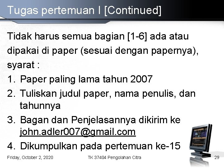 Tugas pertemuan I [Continued] Tidak harus semua bagian [1 -6] ada atau dipakai di
