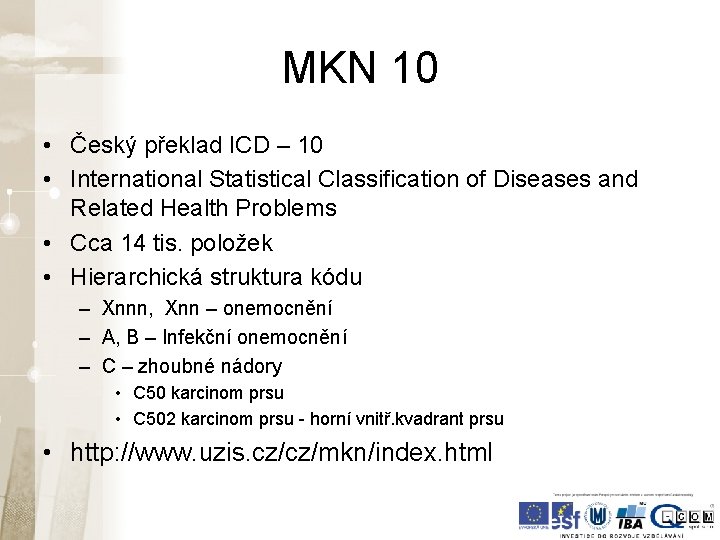 MKN 10 • Český překlad ICD – 10 • International Statistical Classification of Diseases MKN 10 • Český překlad ICD – 10 • International Statistical Classification of Diseases