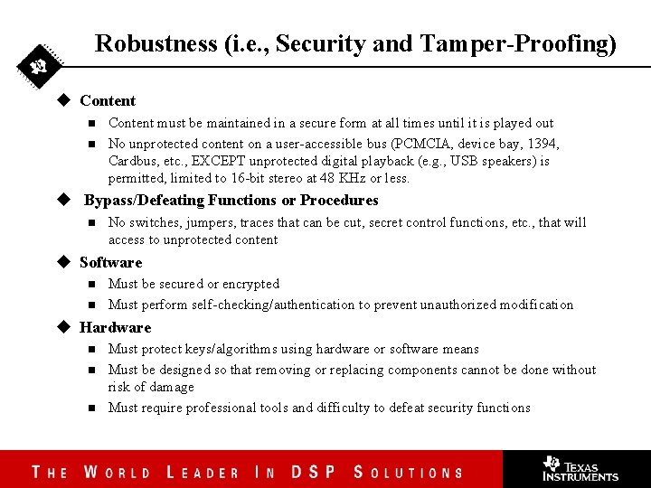 Robustness (i. e. , Security and Tamper-Proofing) u Content n n Content must be