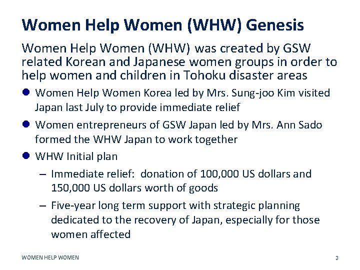 Women Help Women (WHW) Genesis Women Help Women (WHW) was created by GSW related