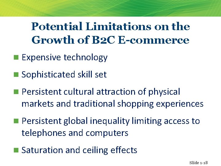 Potential Limitations on the Growth of B 2 C E-commerce n Expensive technology n