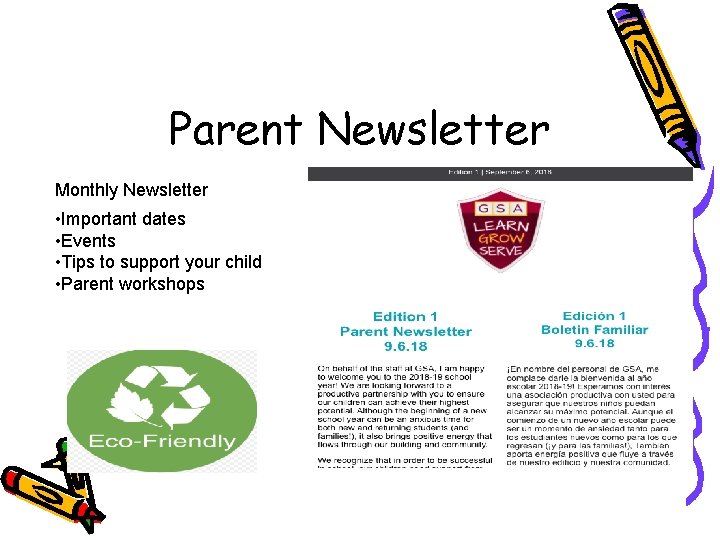 Parent Newsletter Monthly Newsletter • Important dates • Events • Tips to support your
