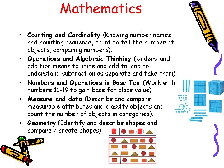 Mathematics • Counting and Cardinality (Knowing number names and counting sequence, count to tell