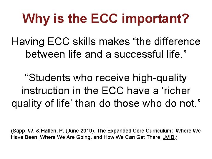 Why is the ECC important? Having ECC skills makes “the difference between life and