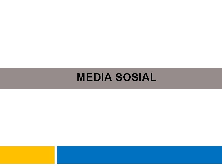 MEDIA SOSIAL 