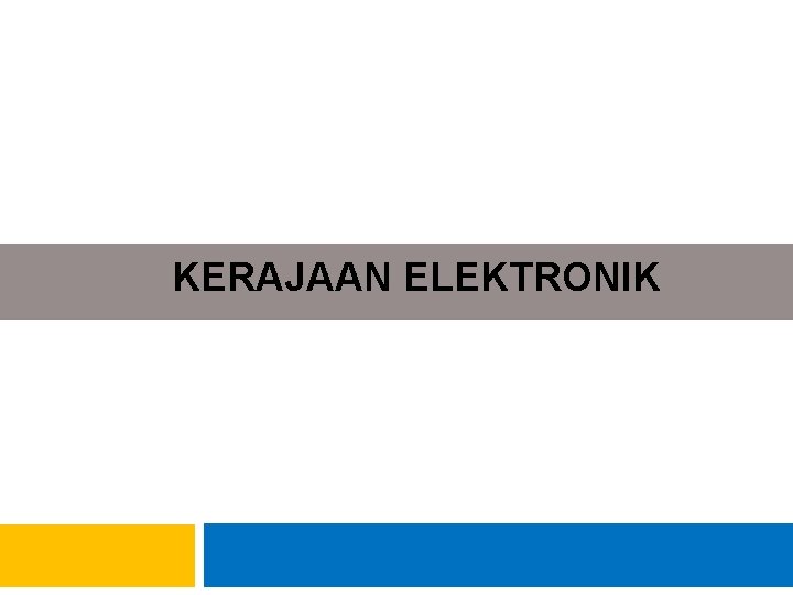 KERAJAAN ELEKTRONIK 