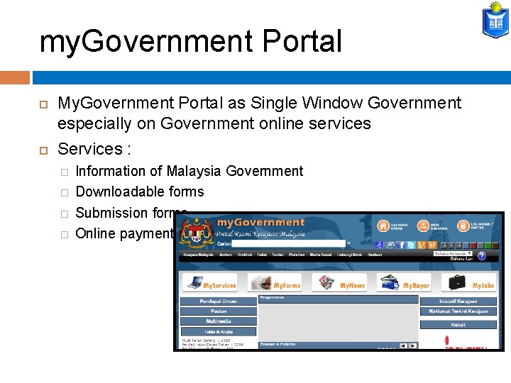 my. Government Portal My. Government Portal as Single Window Government especially on Government online