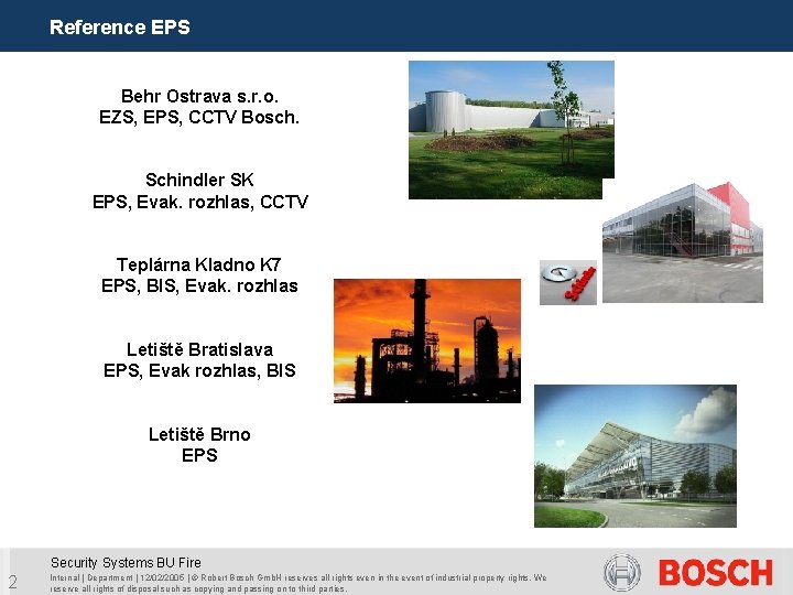 Reference EPS Behr Ostrava s. r. o. EZS, EPS, CCTV Bosch. Schindler SK EPS,