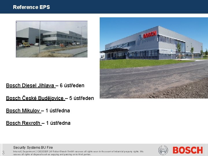 Reference EPS Bosch Diesel Jihlava – 6 ústředen Bosch České Budějovice – 5 ústředen