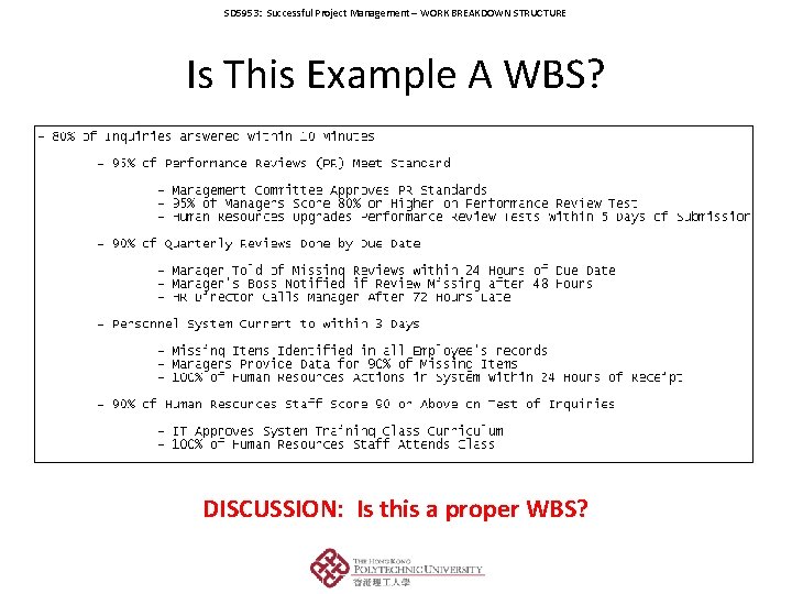 SD 5953: Successful Project Management – WORK BREAKDOWN STRUCTURE Is This Example A WBS?