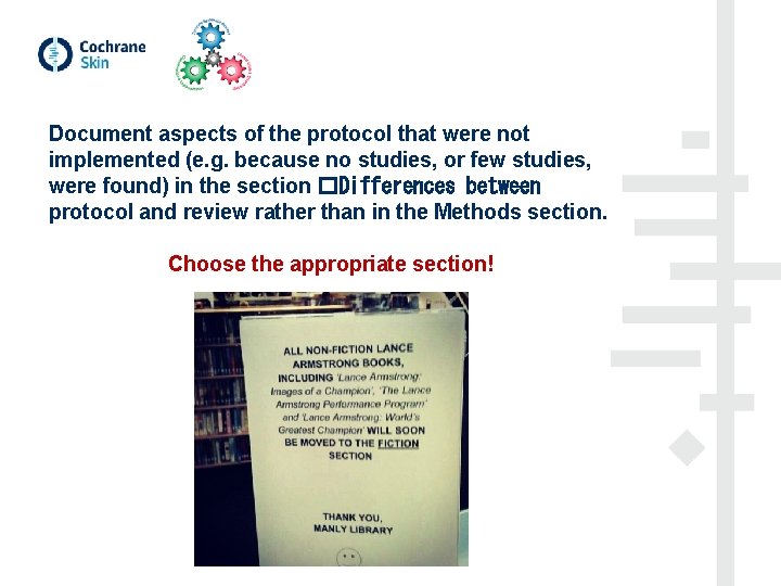 Document aspects of the protocol that were not implemented (e. g. because no studies,