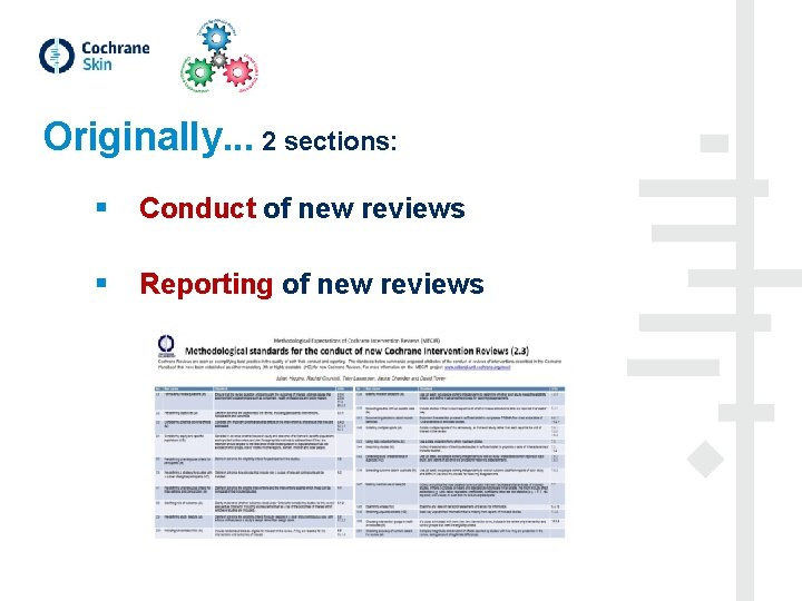 Originally. . . 2 sections: § Conduct of new reviews § Reporting of new