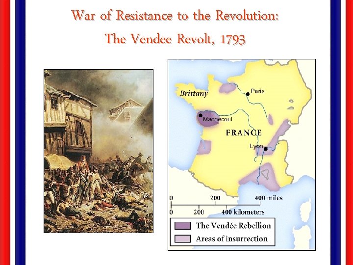 War of Resistance to the Revolution: The Vendee Revolt, 1793 