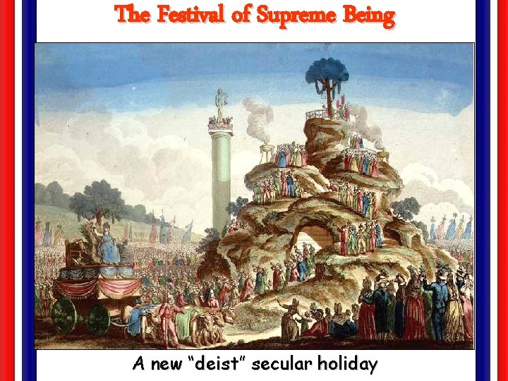 The Festival of Supreme Being A new “deist” secular holiday 