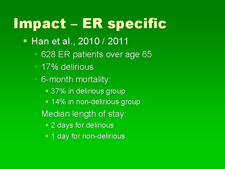 Impact – ER specific § Han et al. , 2010 / 2011 § 628