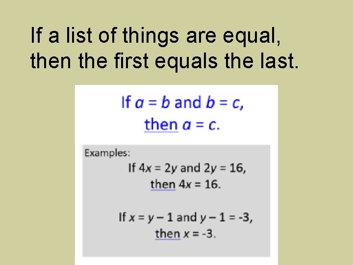 If a list of things are equal, then the first equals the last. 