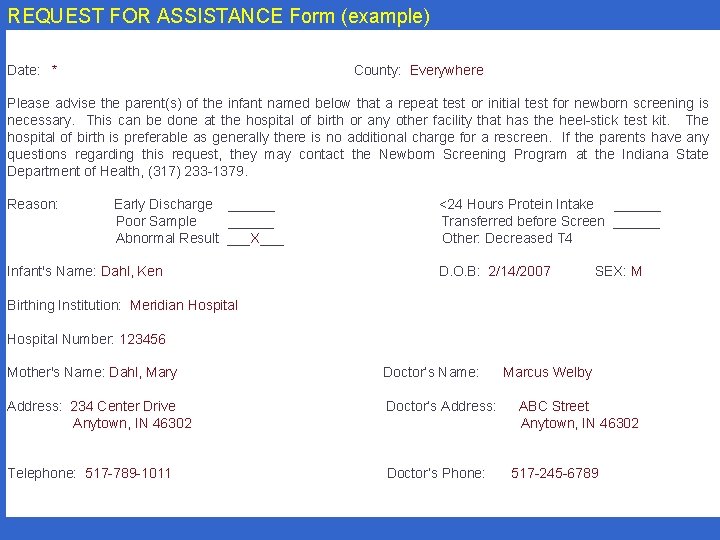 REQUEST FOR ASSISTANCE Form (example) Date: * County: Everywhere Please advise the parent(s) of