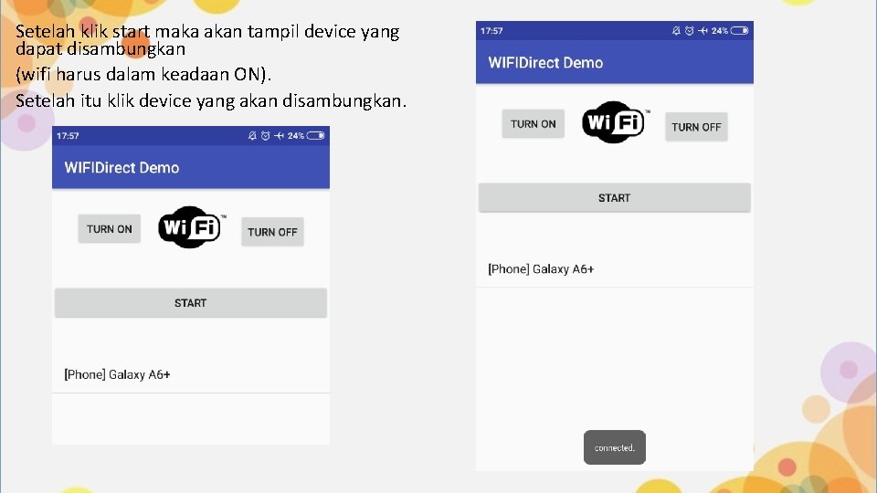 Setelah klik start maka akan tampil device yang dapat disambungkan (wifi harus dalam keadaan