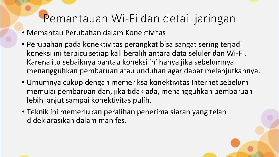 Pemantauan Wi-Fi dan detail jaringan • Memantau Perubahan dalam Konektivitas • Perubahan pada konektivitas