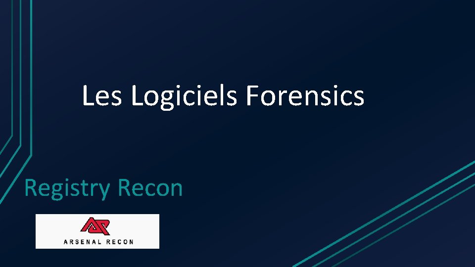 Les Logiciels Forensics Registry Recon 