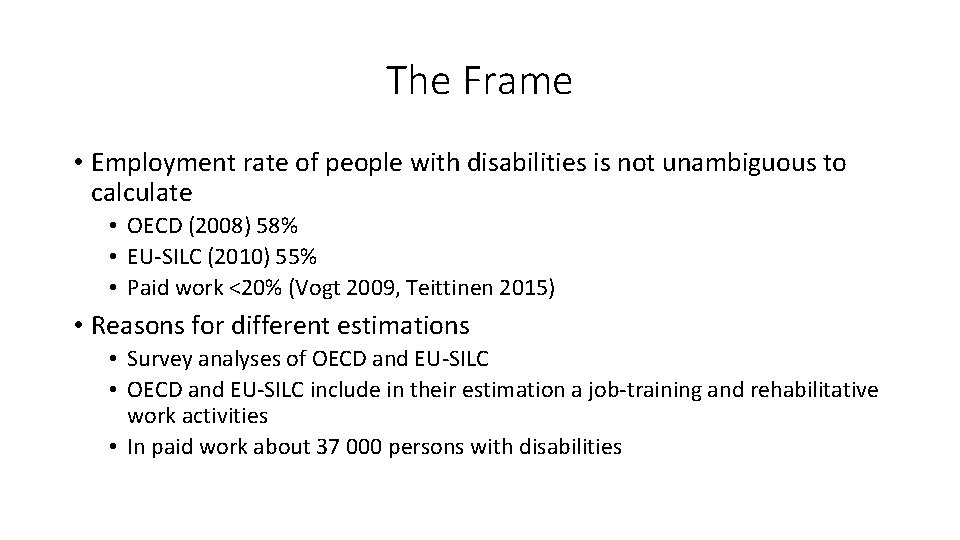 The Frame • Employment rate of people with disabilities is not unambiguous to calculate