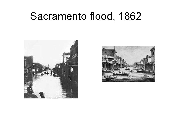 Sacramento flood, 1862 