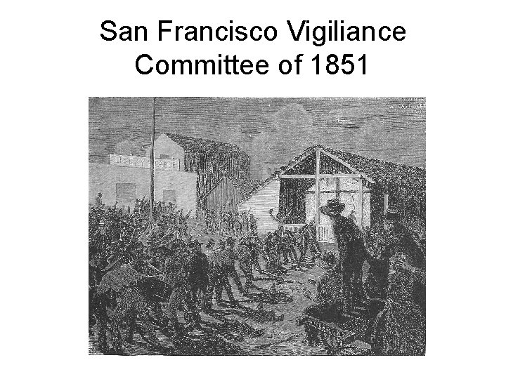 San Francisco Vigiliance Committee of 1851 
