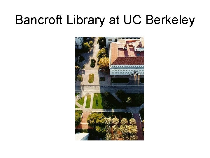 Bancroft Library at UC Berkeley 