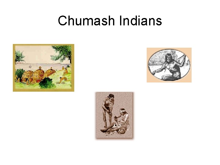 Chumash Indians 