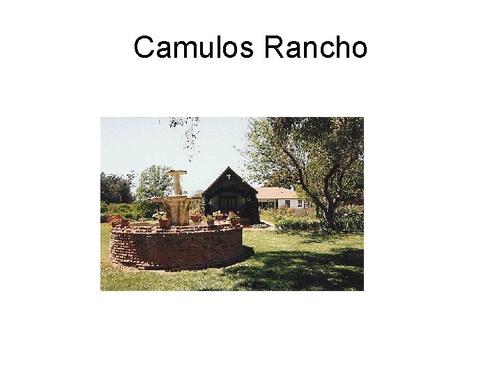 Camulos Rancho 