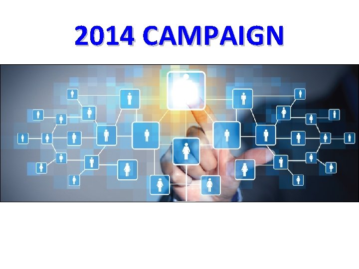 2014 CAMPAIGN 