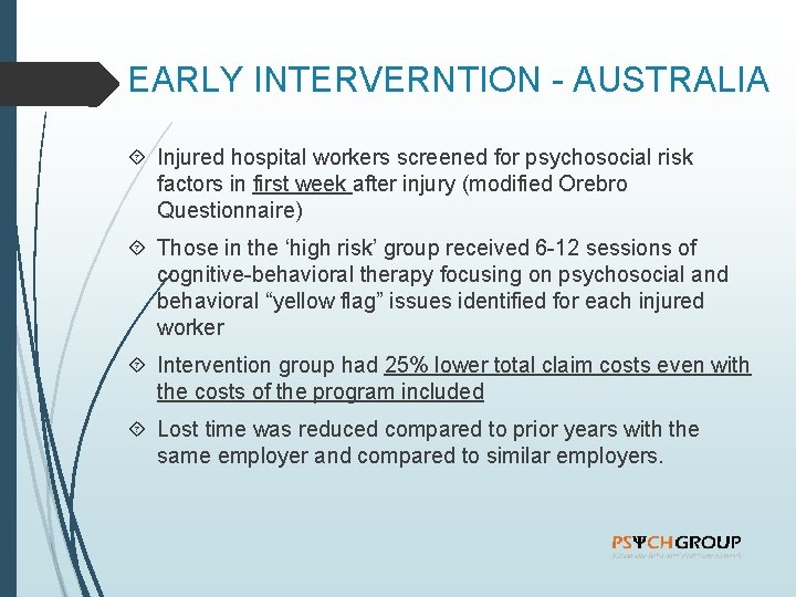EARLY INTERVERNTION - AUSTRALIA Injured hospital workers screened for psychosocial risk factors in first