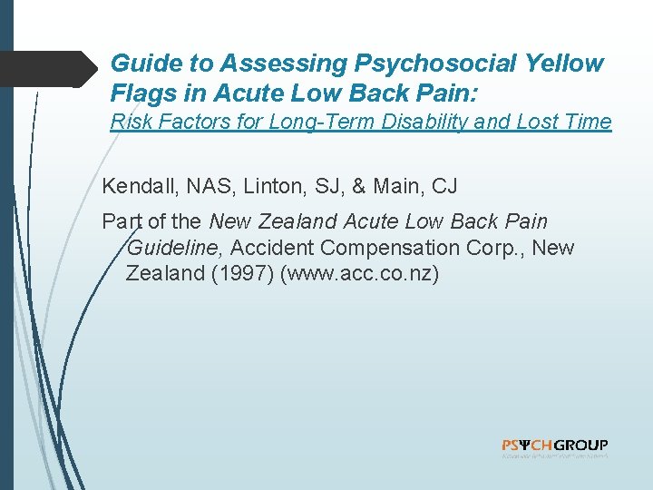 Guide to Assessing Psychosocial Yellow Flags in Acute Low Back Pain: Risk Factors for