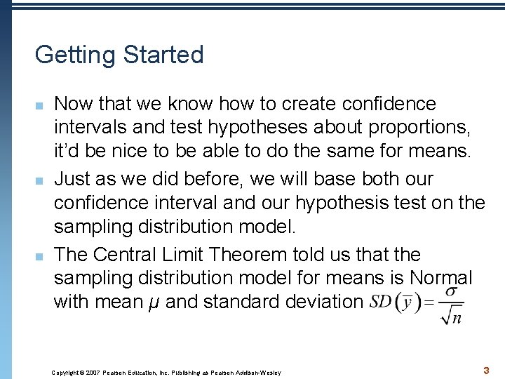 Getting Started n n n Now that we know how to create confidence intervals