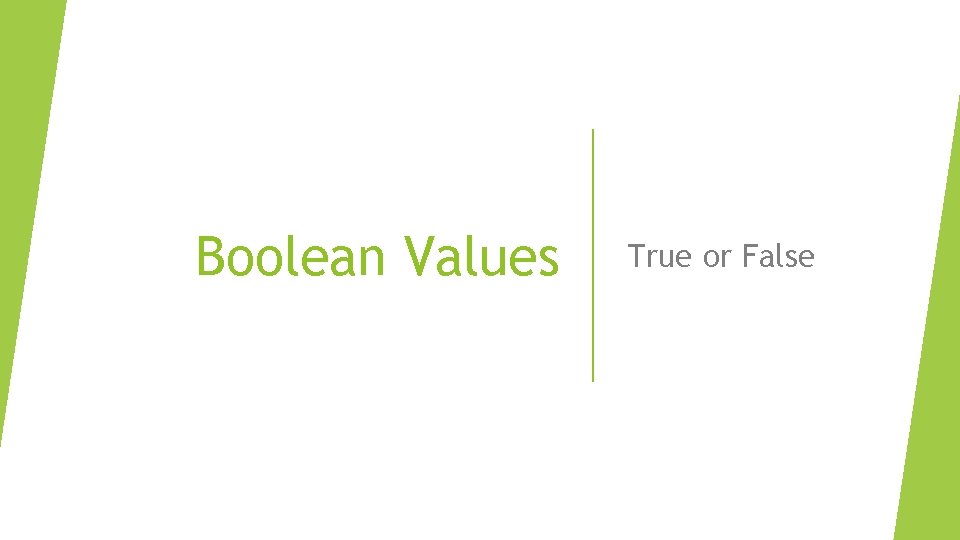 Boolean Values True or False 