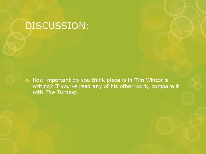 DISCUSSION: How important do you think place is in Tim Winton’s writing? If you’ve