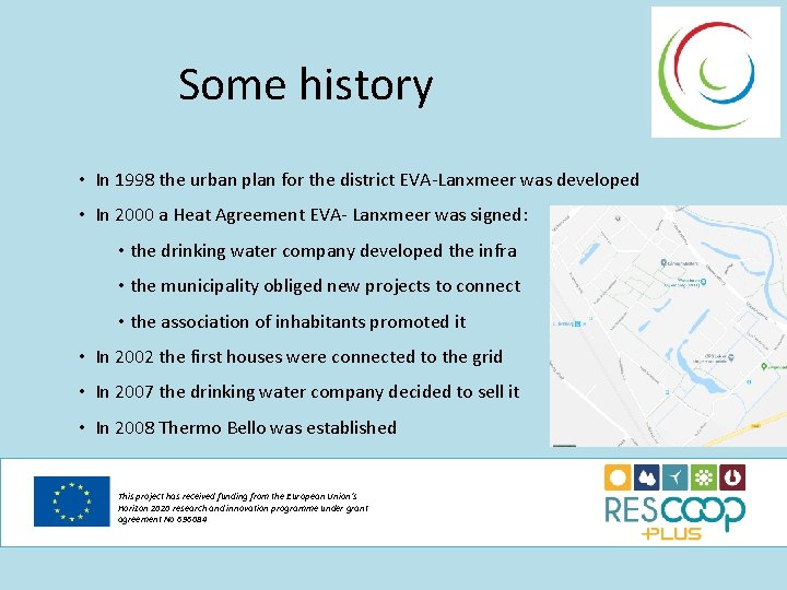 Some history • In 1998 the urban plan for the district EVA-Lanxmeer was developed