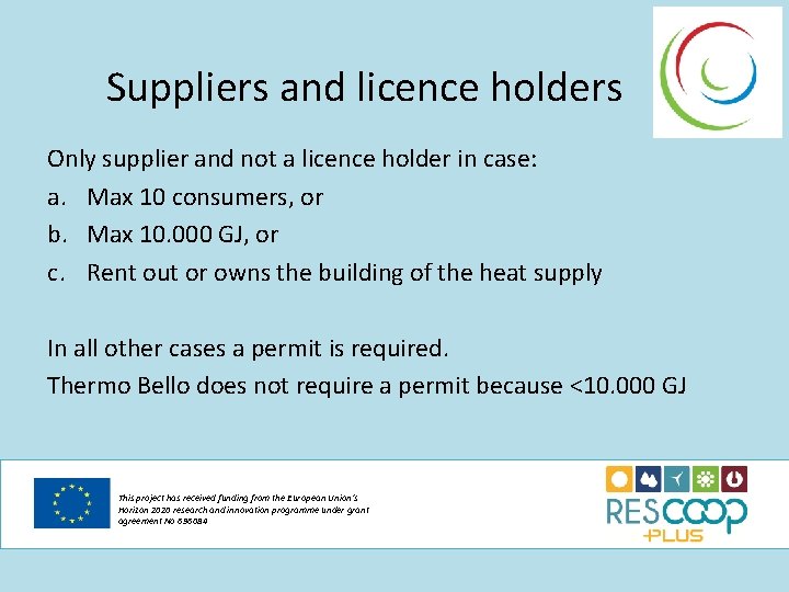 Suppliers and licence holders Only supplier and not a licence holder in case: a.