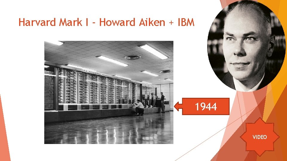 Harvard Mark I - Howard Aiken + IBM 1944 VIDEO 