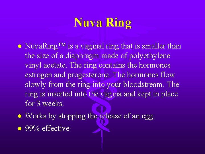 Nuva Ring l Nuva. Ring. TM is a vaginal ring that is smaller than