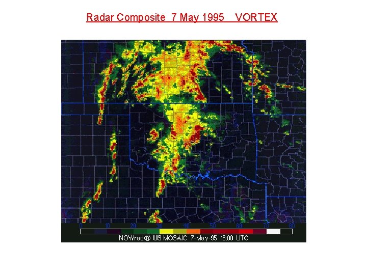 Radar Composite 7 May 1995 VORTEX 