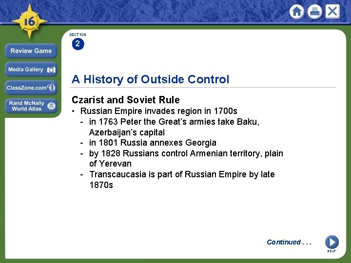 SECTION 2 A History of Outside Control Czarist and Soviet Rule • Russian Empire